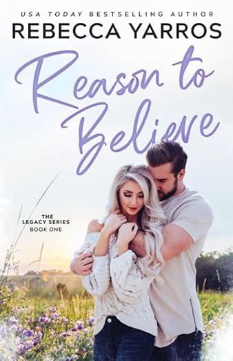 Cover for Reason to Believe (Legacy Book 1)