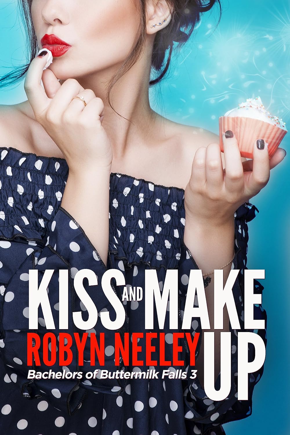 Cover for Kiss and Make Up (Bachelors of Buttermilk Falls Book 3)