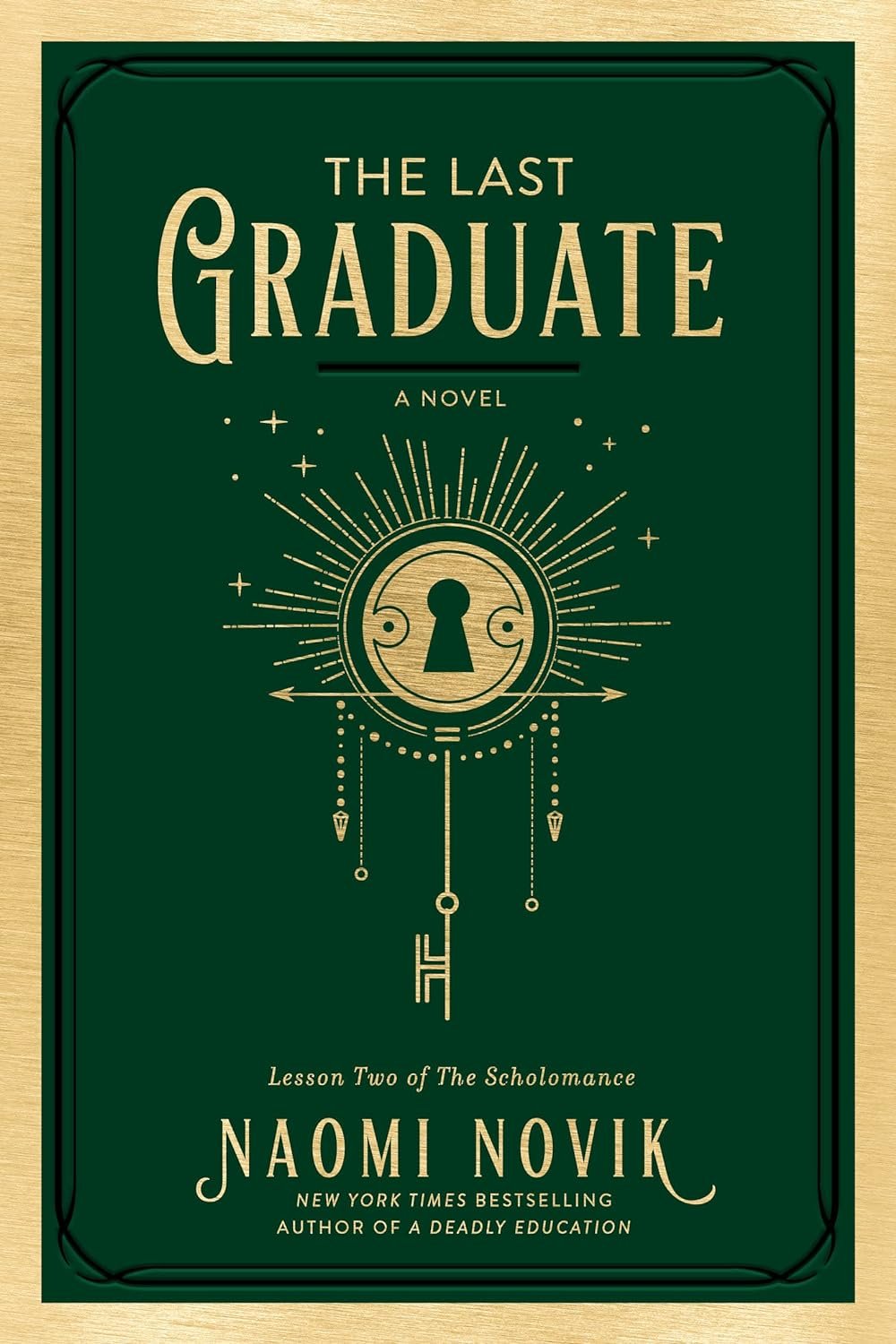Cover for The Last Graduate (The Scholomance Book 2)