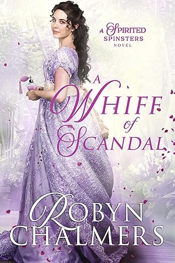Cover for A Whiff of Scandal (Spirited Spinsters Book 2)