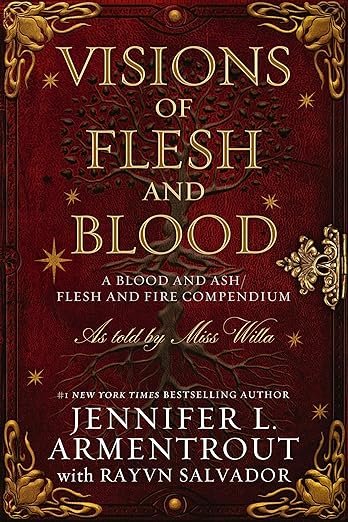 Cover for Visions of Flesh and Blood: A Blood and Ash/Flesh and Fire Compendium (Blood and Ash Series Book 6)