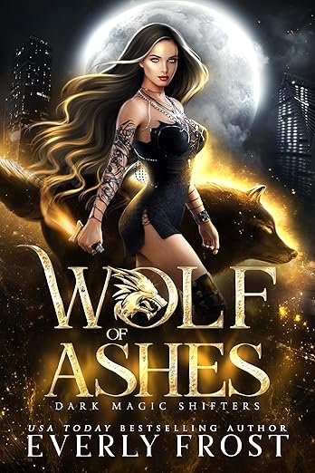 Cover for Wolf of Ashes (Dark Magic Shifters Book 1)