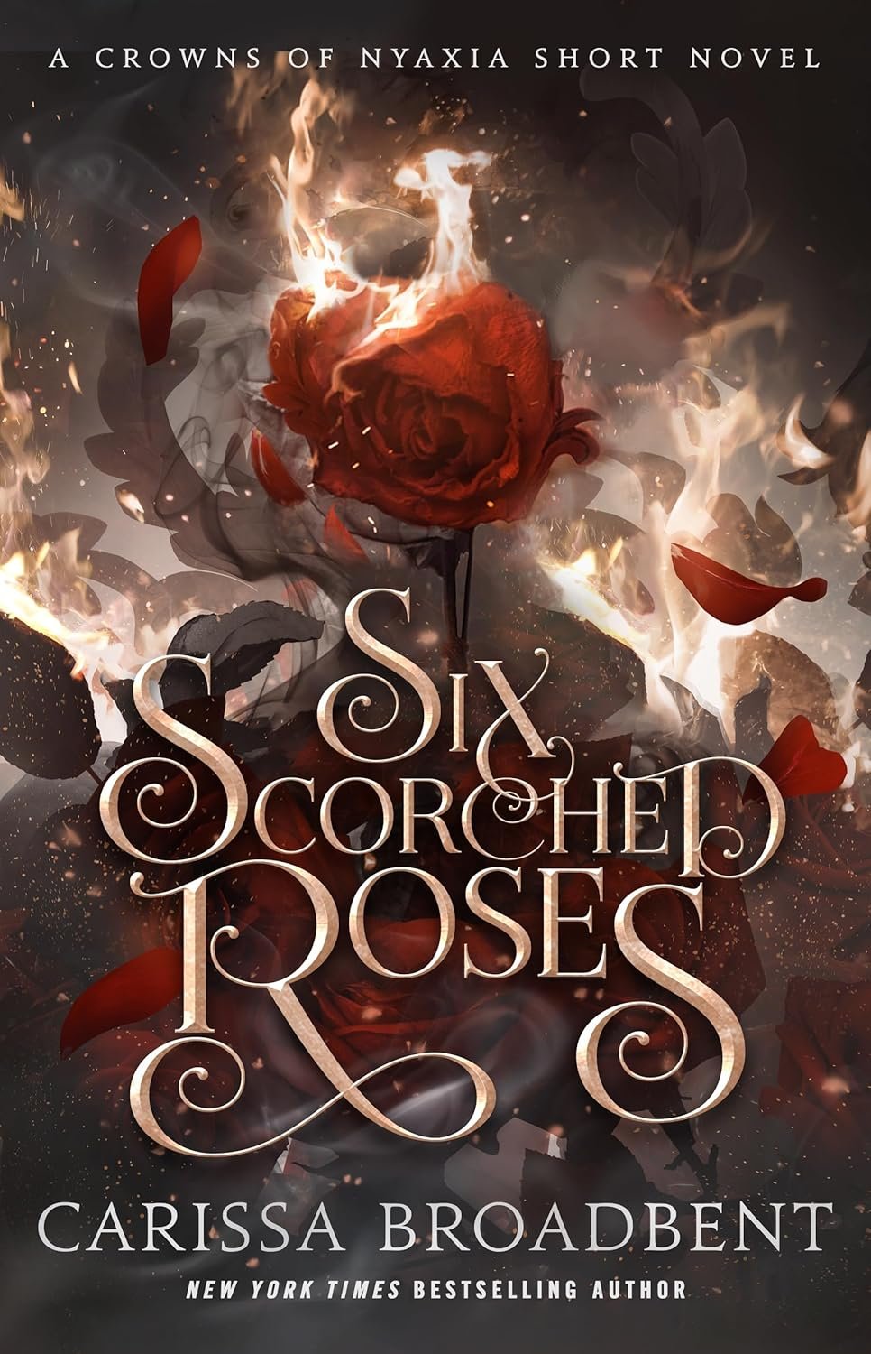 Cover for Six Scorched Roses (Crowns of Nyaxia Novella)